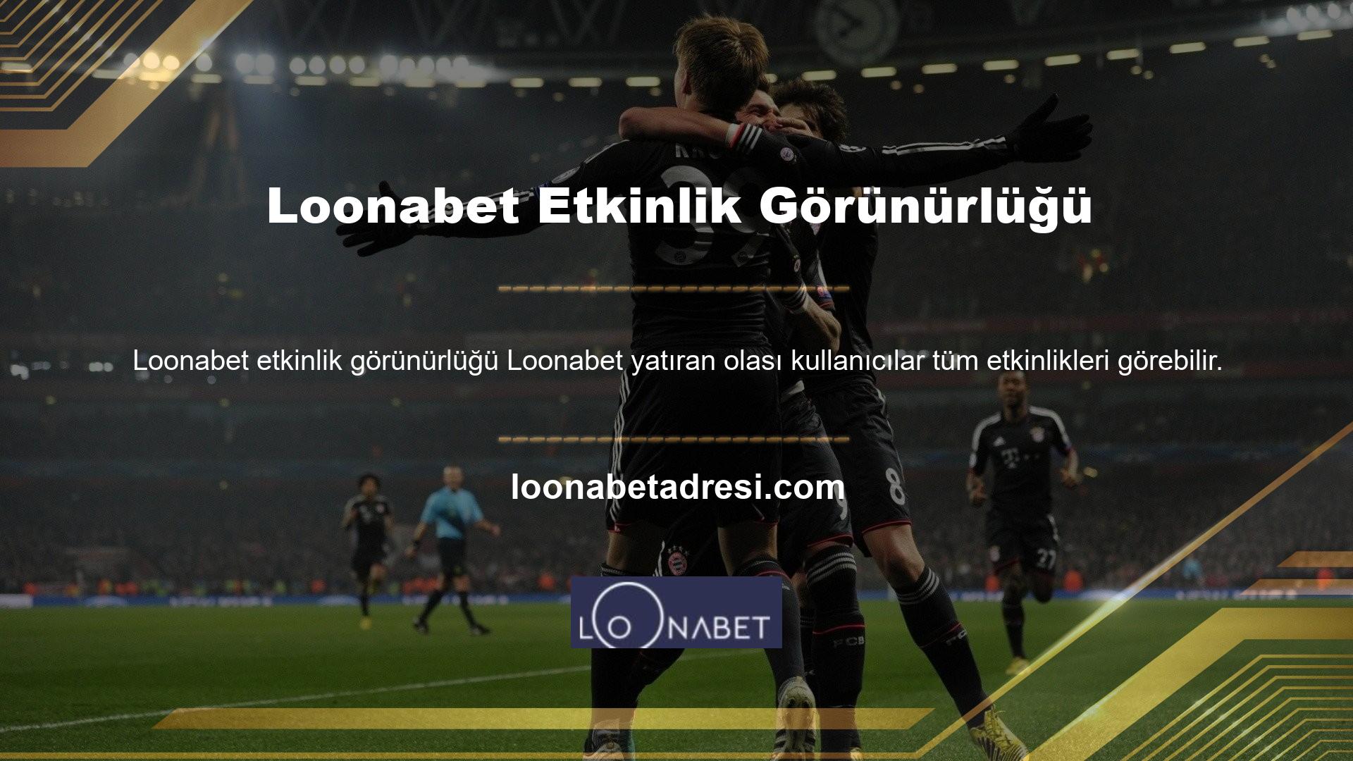 Tüm bu faaliyetlere kurallara uygun olarak katılabilirsiniz